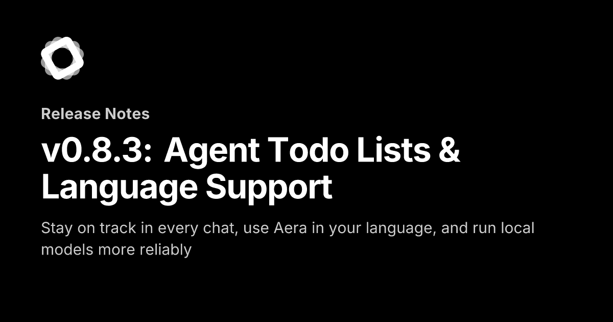v0.8.3: Agent Todo Lists & Language Support